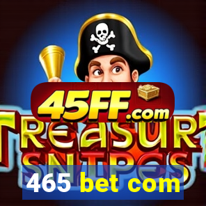 465 bet com
